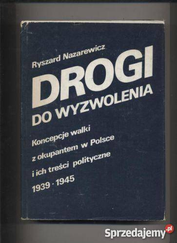 Drogi do wyzwolenia Koncepcje walki z okupantem Szczecin