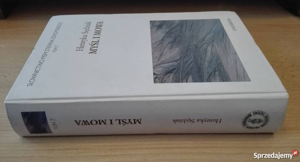 Słownictwo pism Stefana Żeromskiego T 7 Myśl i Kultura i Rozrywka Gdańsk