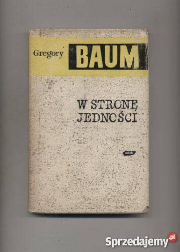 Baum G W stronę jedności Książki i Podręczniki Szczecin
