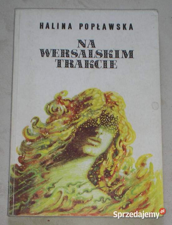 Na wersalskim trakcie Halina Popławska
