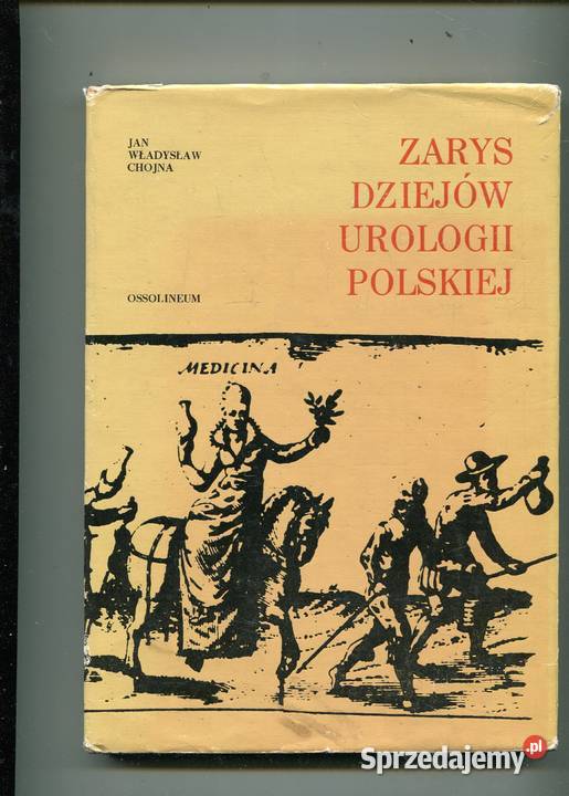 Zarys dziejów urologii polskiej Chojna Szczecin sprzedam