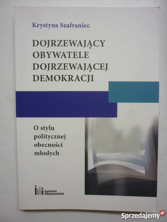 DOJRZEWAJĄCY OBYWATELE DOJRZEWAJĄCEJ DEMOKRACJI łódzkie Łódź