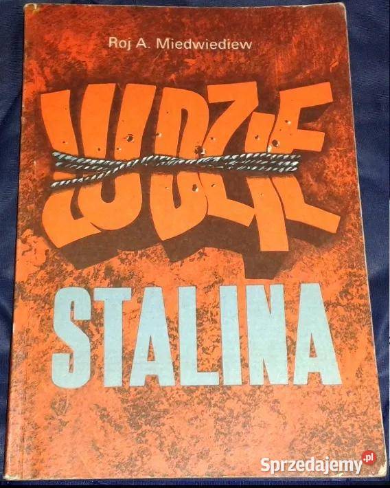 Ludzie Stalina Roj A Miedwiediew Chełm