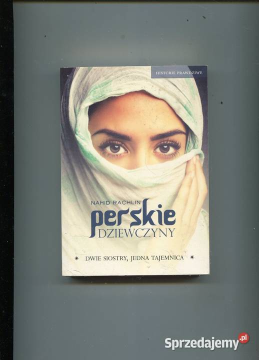 Perskie dziewczyny Nahid Rachlin Rok wydania 2012