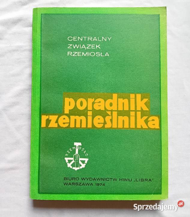 Poradnik rzemieślnika BW HWIU Libra 1974 r Koźminek