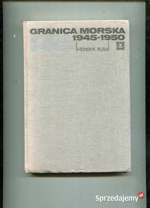 Granica morska 19451950 Henryk Kula Szczecin