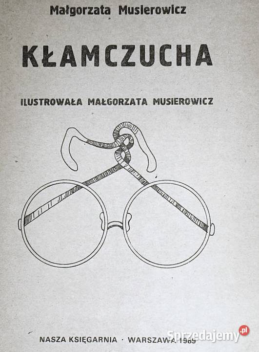 Kłamczucha Małgorzata Musierowicz Chełm sprzedam