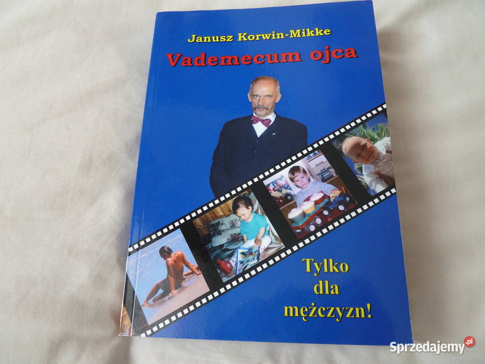 Vademecum ojca Janusz KorwinMikke Proza i poezja Warszawa