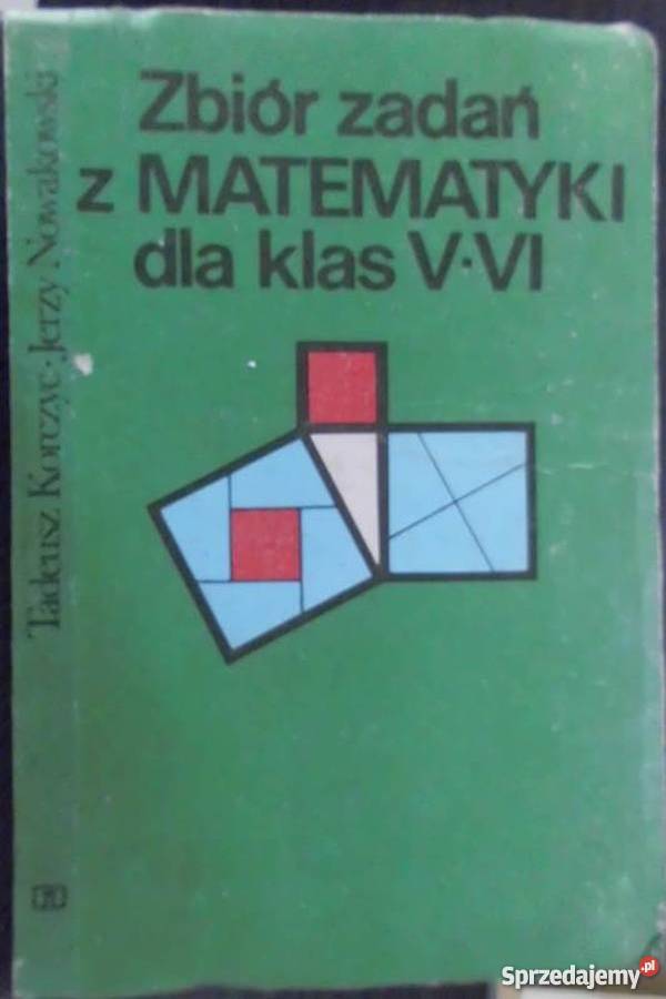 ZBIÓR ZADAŃ Z MATEMATYKI KLAS VVI Siedlce