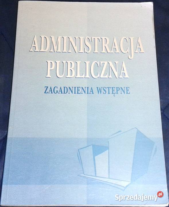Administracja publiczna Zagadnienia wstępne Chełm