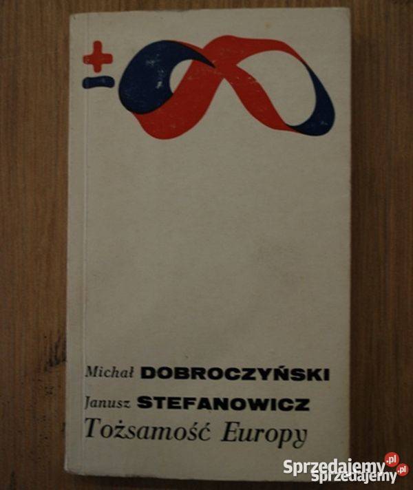 TOŻSAMOŚC EUROPY DOBROCZYŃSKI T Kultura i Rozrywka Inowrocław