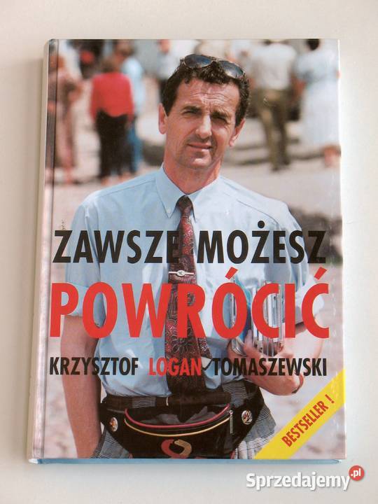 Zawsze możesz powrócić Krzysztof Logan małopolskie Kraków