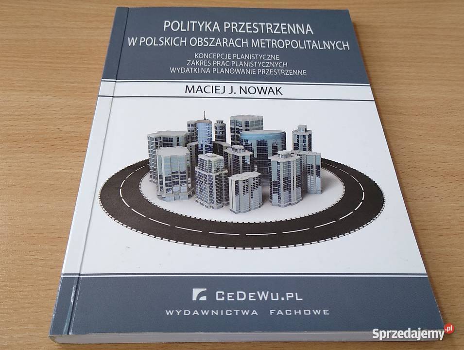 Polityka przestrzenna w polskich obszarach Rok wydania 2010 Gdańsk