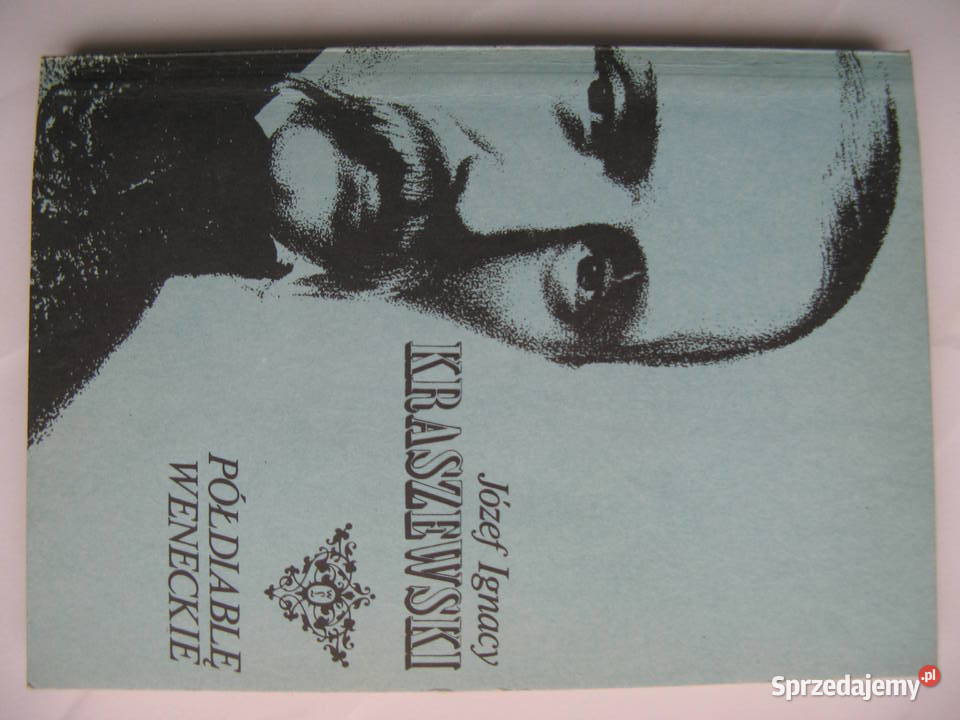 Józef Ignacy Kraszewski Półdiablę weneckie Poznań