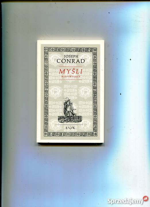 Myśli niepokojące Joseph Conrad Szczecin