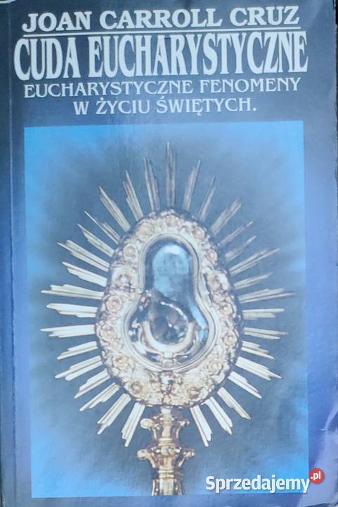 Cuda Eucharystyczne Joan Carroll Cruz sprzedam