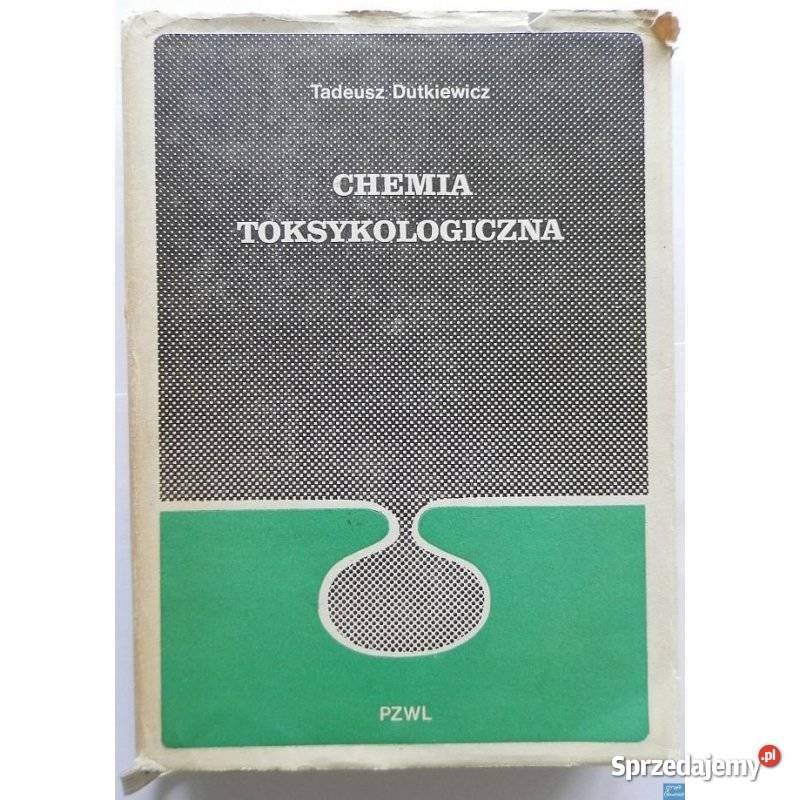 Chemia toksykologiczna Dutkiewicz T
