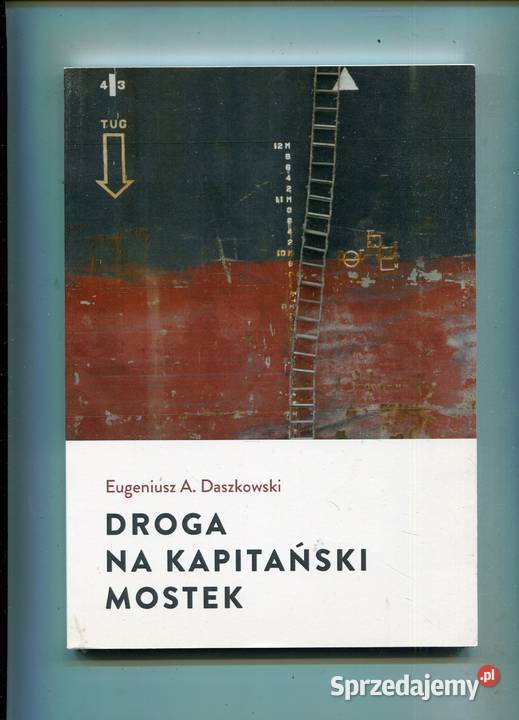 Droga na kapitański mostek Eugeniusz Daszkowski Pozostałe Szczecin