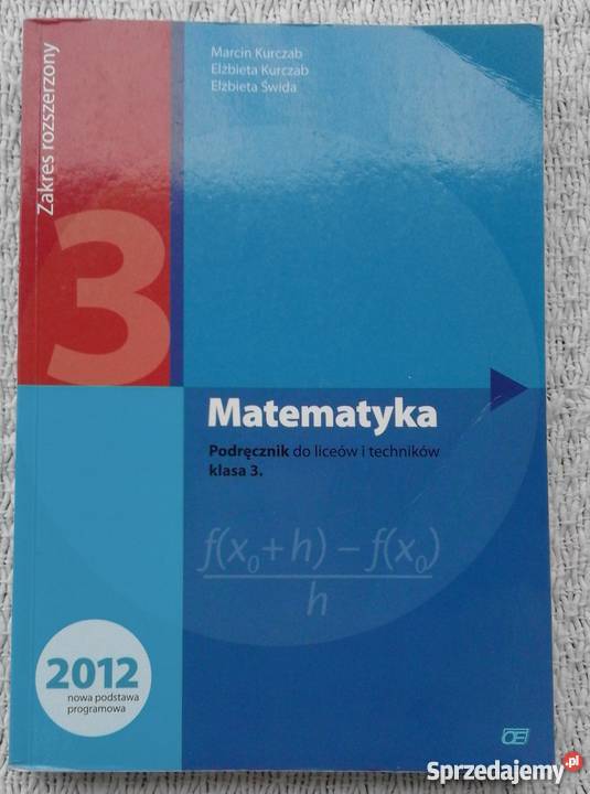 „Matematyka” M. Kurczab, E. Kurczab, E. Świda