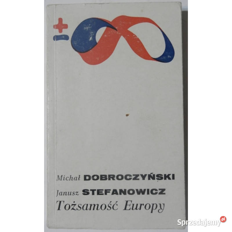 Tożsamość Europy Dobroczyński M Stefanowicz J Książki naukowe i popularnonaukowe