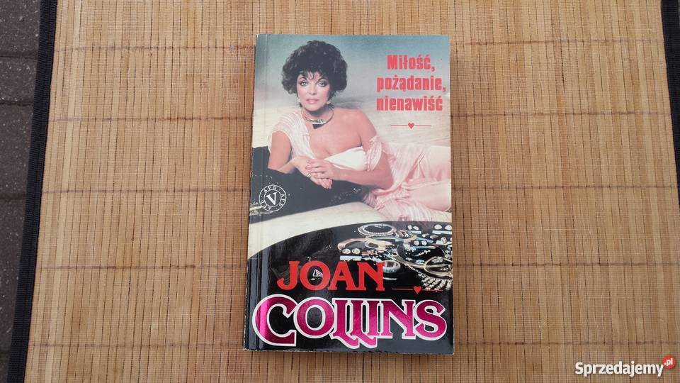 Książka Joan Collins Miłość pożądanie nienawiść Pozostałe Warszawa