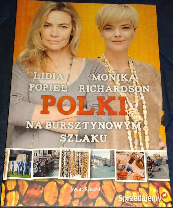 Polki na Bursztynowym Szlaku Lidia Popiel Monika Chełm