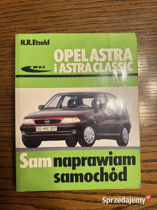 HR Etzold Sam naprawiam samochód Opel Astra i Poradniki, albumy i reportaże