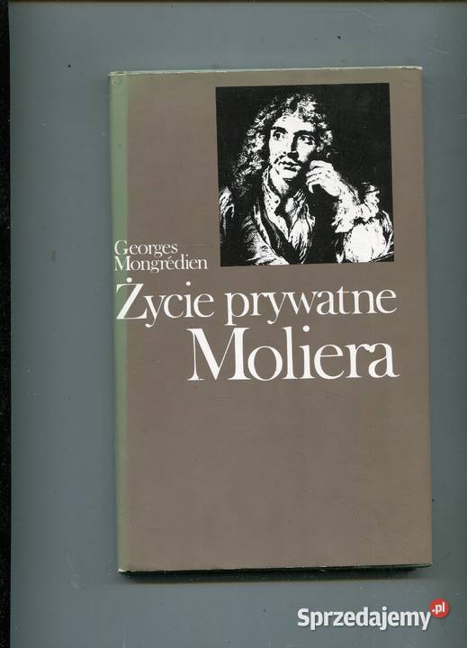 Życie prywatne Moliera Georges Mongredien Pozostałe Szczecin
