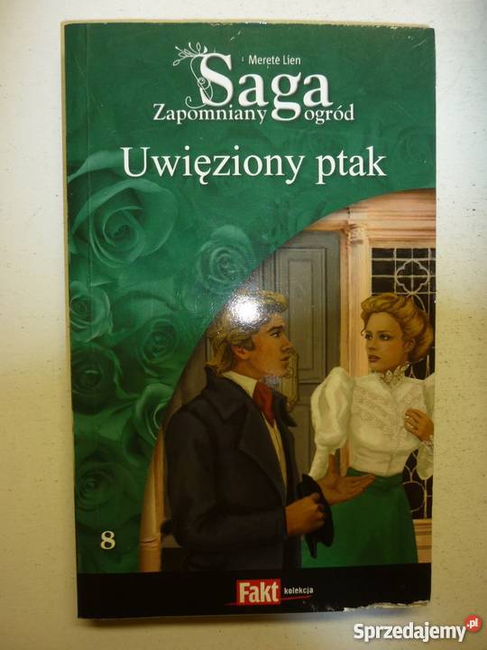 SAGA ZAPOMNIANY OGRÓD TOM 08 UWIĘZIONY PTAK Toruń
