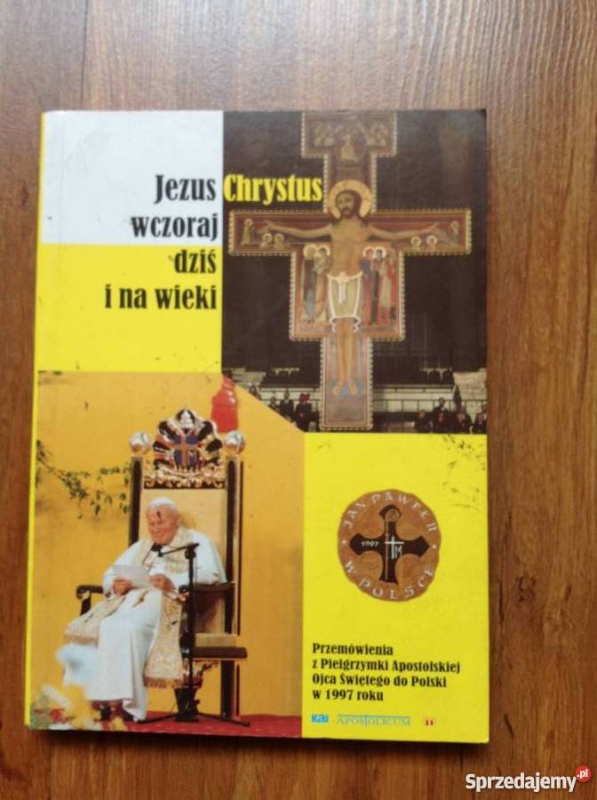 Jezus Chrystus wczoraj dziś i na wieki śląskie Knurów