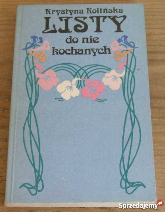 Kolińska LISTY DO NIE KOCHANYCH FA literatura piękna - proza polska zachodniopomorskie Goleniów