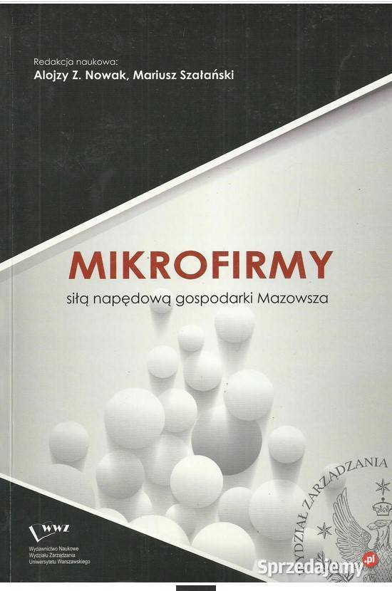 Mikrofirmy siłą napędową gospodarki Mazowsza biznes, nauki ekonomiczne sprzedam