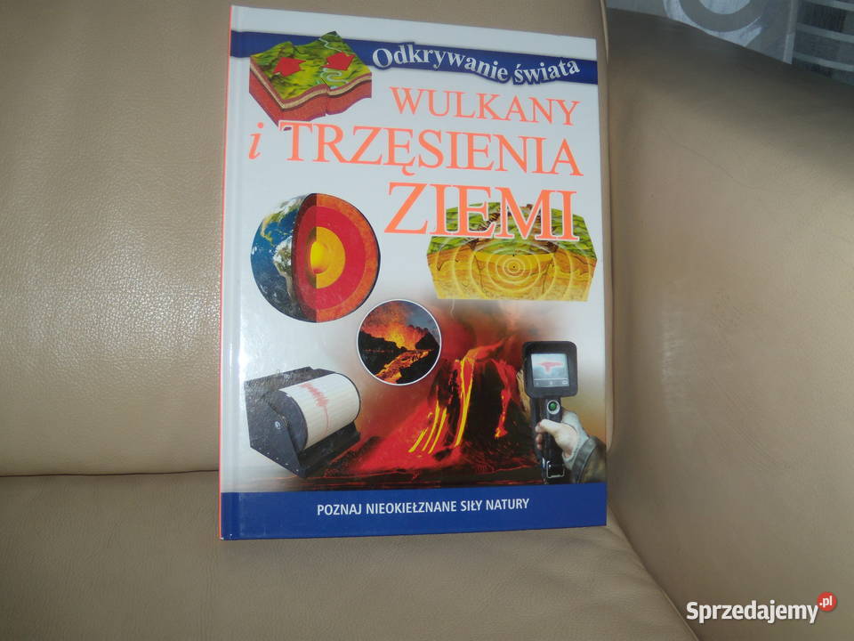 Wulkany i trzęsienia Ziemi Odkrywanie świata