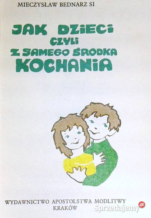 dzieci czyli z samego środka kochania M Bednarz miękka lubelskie Chełm