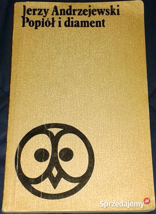 Popiół i diament Jerzy Andrzejewski Chełm