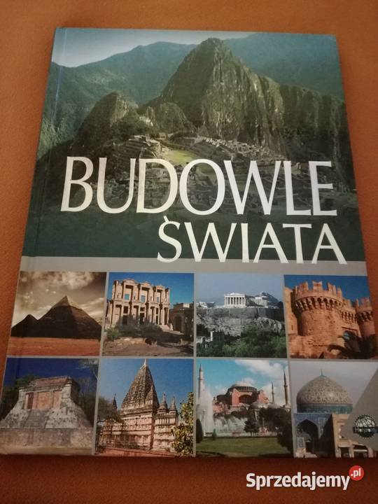 Budowle świata-Jacek Illg, J.Szewczyk, E.Żak.Album Books.