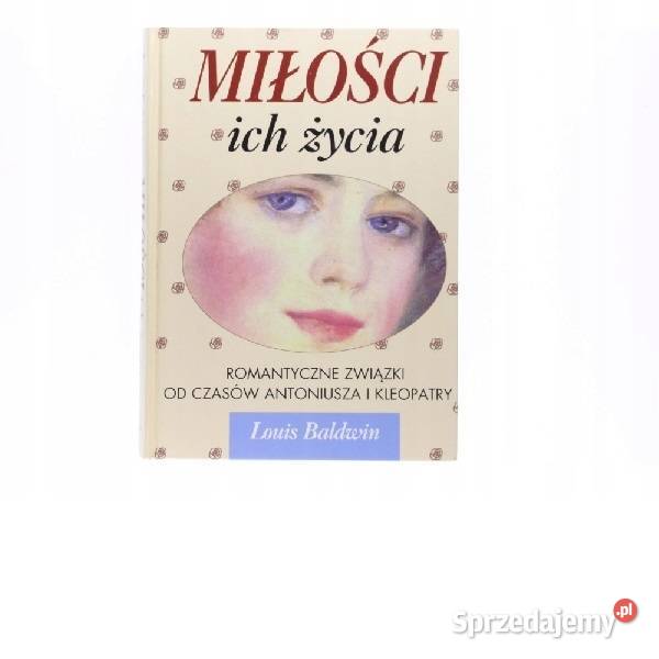 Miłości ich życia Baldwin Kobielice