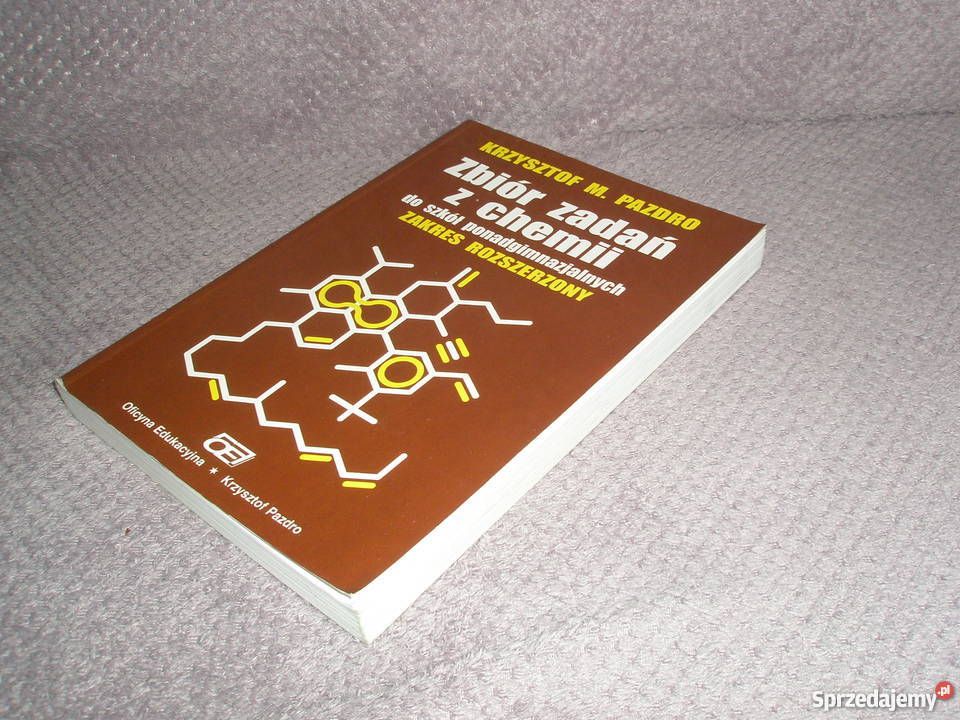 Zbiór zadań z chemii szkół ponadgimnazjalnych Ostrołęka