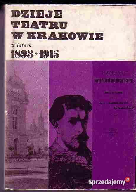 273 DZIEJE TEATRU W KRAKOWIE W LATACH 18931915 J Czyrna