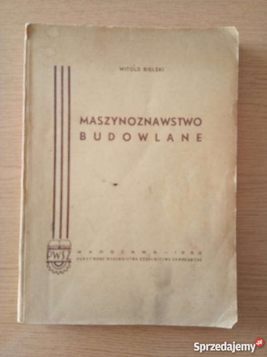 Maszynoznawstwo budowlane książka 1952r Witold śląskie sprzedam