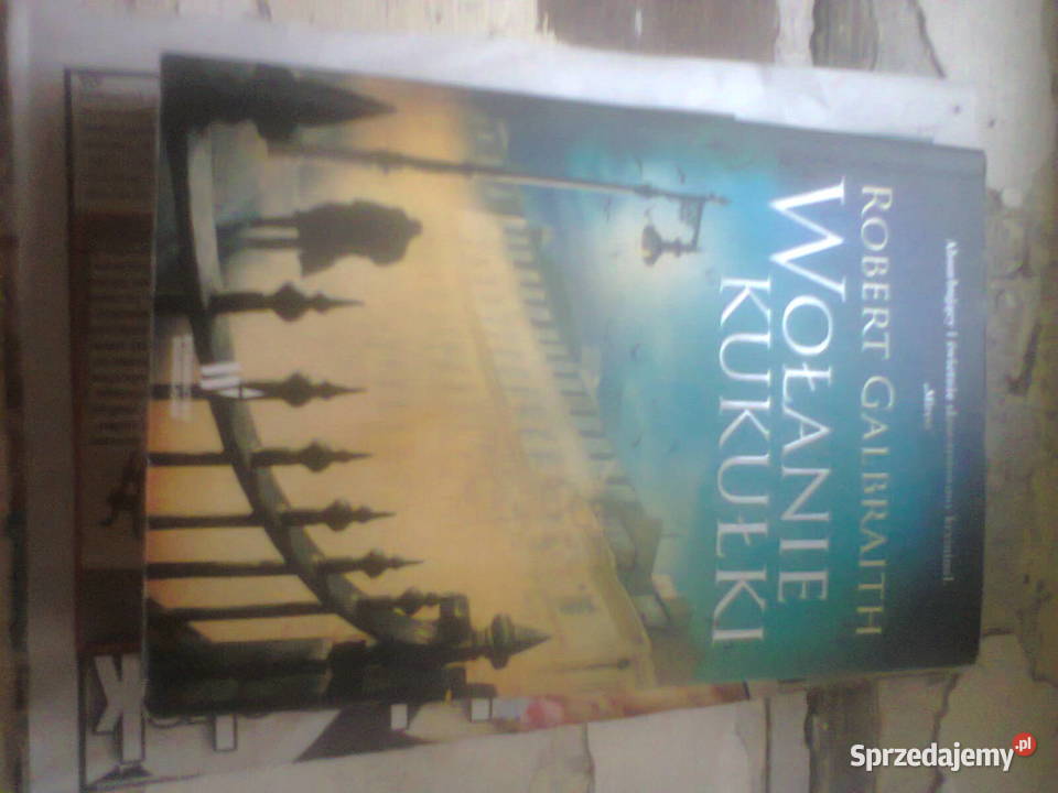 Robert Galbraith Wołanie kukułki mazowieckie Warszawa sprzedam
