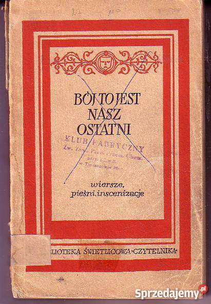 9297 BÓJ TO JEST NASZ OSTATNI WIERSZE PIEŚNI literatura piękna - proza polska małopolskie Czyrna