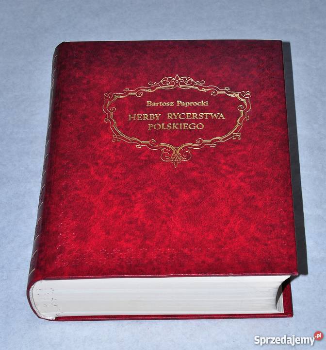 Herby rycerstwa polskiego Bartosz Paprocki IDEAŁ historia, archeologia