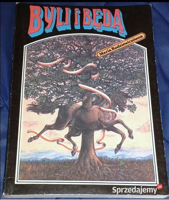 Byli i będą Maria Rodziewiczówna Chełm