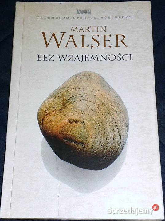 Bez wzajemności Martin Walser Chełm