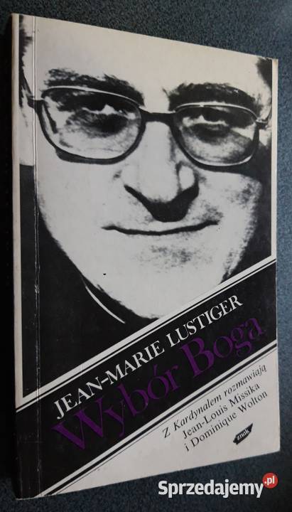 JeanMarie Lustiger Wybór Boga sprzedam