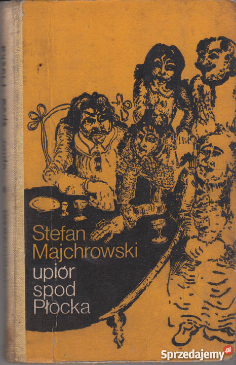 02175 UPIÓR SPOD PŁOCKA STEFAN MAJCHROWSKI literatura piękna - proza polska małopolskie Czyrna sprzedam