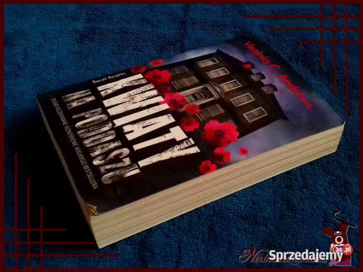 Kwiaty na Poddaszu tom 1 wydanie 2012 stan Rok wydania 2012 Katowice