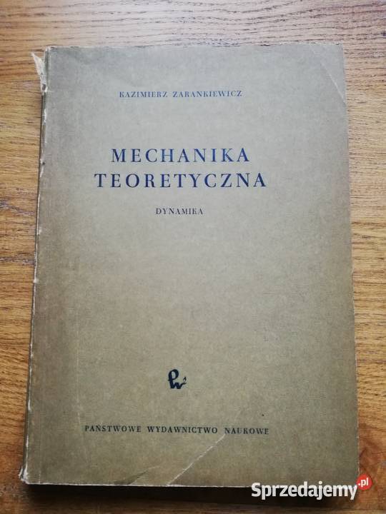 Mechanika Teoretyczna Dynamika K Zarankiewicz małopolskie Kraków sprzedam