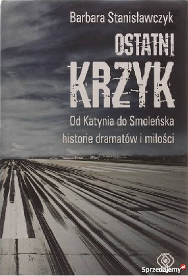 OSTATNI KRZYK STANISŁAWCZYK BARBARA podkarpackie Rzeszów sprzedam